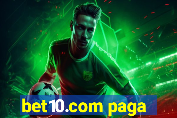 bet10.com paga